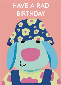 Have a rad birthday in your bucket hat!!!    Another cool, cute and funny card from Emma TK Designs!