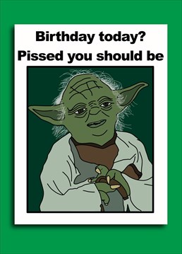 Very wise is Yoda. He's had hundreds of birthdays and knows the best way to celebrate!