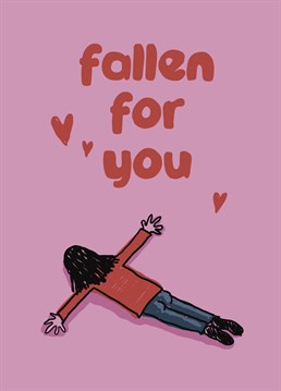 Totally fallen on your face for your crush? Send them Valentine wishes with this funny card
