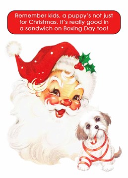 If you run out of leftover Turkey then you can always eat the newly acquired dog! A Christmas card designed by Go Lala.
