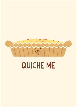 Sending quiches and kisses with this delicious card