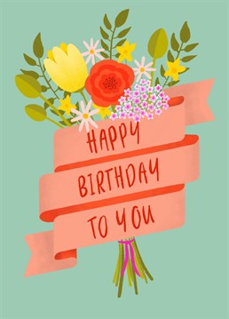 Send a virtual bouquet of flowers with this Birthday card. A design by Hannah Boulter