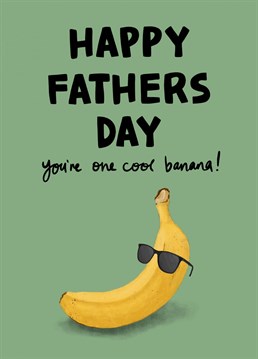 Tell the top banana in your life how you feel with this Father's Day card by Hannah Boulter