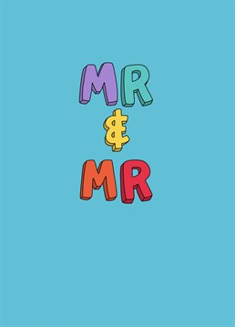 Send a big colourful congratulations to the grooms on their big day! A design by Hannah Boulter