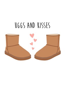 Uggs are BACK baby! This on-trend Uggs and Kisses card is sure to make the your loved one laugh Valentines Day / Galentines Day! Design by Holly Collective. .