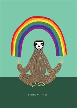 Let this totally zen sloth bring your positive vibe birthday messages along with his joyful grin to your wild ones.    Bold, bright and joyful and everything a Birthday Card should be.    Designed and illustrated by Hutch Cassidy