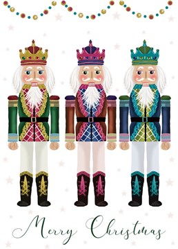 Lovely fun Christmas Card featuring 3 Nutcrackers.
