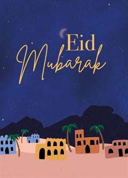 Celebrate Eid with this beautifully illustrated card depicting the Arabian night; the text reads, "Eid Mubarak.".