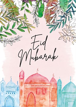 Celebrate Eid with this contemporary illustrated hand-painted botanical card; the text reads, "Eid Mubarak.".