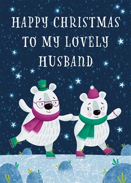 Wish your husband a Happy Christmas with this cute ice skating polar bears card.