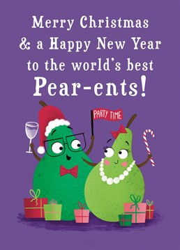Wish a very Merry Christmas and a Happy New Year to the world's best Pear-ents. The design features a Mum and Dad pear smiling and they are surrounded by Christmas presents.