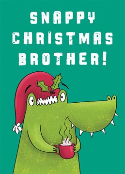 Wish your Brother a very Snappy Christmas with this fun crocodile card. It features a crocodile wearing a Santa hat and holding a cup of hot chocolate.