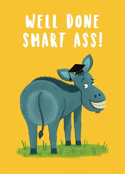 Congratulate friends and family on their achievements with this funny tongue in cheek card. This card features a grinning donkey proudly wearing a graduation cap.