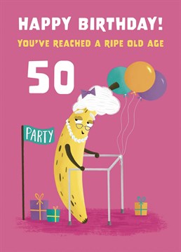 Wish a friends and family a very happy 50th Birthday with this funny Banana card. This design features an elderly banana hunched over a zimmer frame while surrounded by balloons and gifts. This humorous design will be sure to bring a smile to their face.