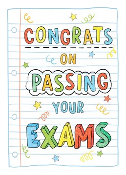 A card for someone that smashed their exams and can finally relax until the next set!