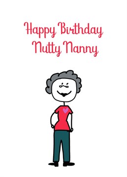 Happy Birthday Nutty Nanny from it's a sign of the time