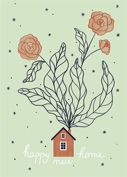 Moving into a new home is a bit like starting a new life, and with this card, you can wish those you love a new beginning!!
