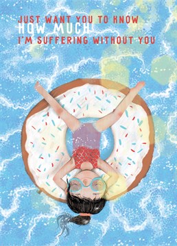 Let someone special know how much you are suffering (no) without him. Use for this purpose a card by Dina Usmandi.   Designed in collaboration with the Illo Agency