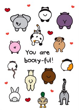 Their booty makes them beautiful! Them know that with this Anniversary card perfect for valentine's day designed by Innabox