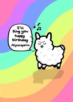 A singing alpaca wishing you happy birthday without it's instruments to hand