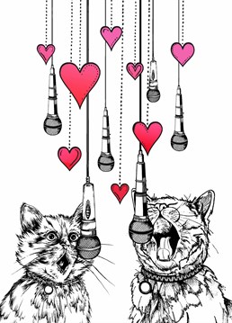 When they sing it sounds like cats dying remind them of that with this Anniversary card designed by Ink Inc.