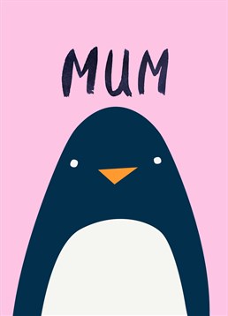 We love penguins! This Jolly Awesome Birthday card is an adorable way of spreading the love this Mother's Day.