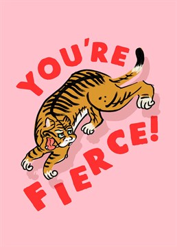 You've got one fierce friend, so show them what you think with this Jolly Awesome Birthday card.