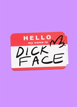 Send this cheeky Jolly Awesome card to your favourite dick face.