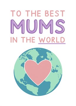Lucky enough to have two Mums? This card is perfect for Mother's day! Designed by Jeff and the Squirrel.
