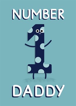 Send this Father's day card to your number 1 Daddy! Designed by Jeff and the Squirrel