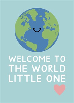 Welcome to the world little one - a cute new baby card. Designed by Jeff and the Squirrel