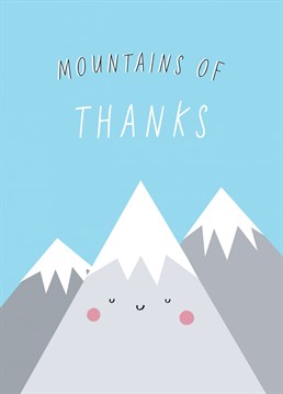 Thank your loved ones with this cute pun-tactic mountain card.