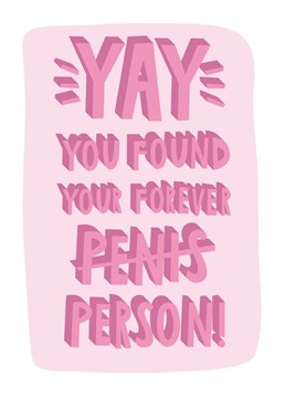 The perfect inappropriate engagement card to your bestie now she's officially off the market!