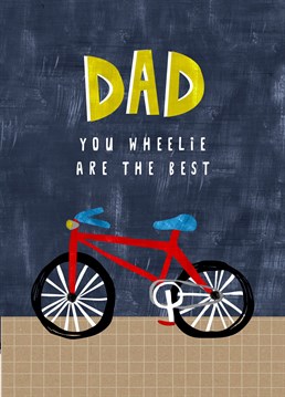 Let you Dad know how awesome he is with this bicycle pun-tastic card. Perfect for Birthday, Father's Day or just because.