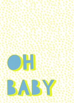 A congratulations greeting card to welcome a new baby into the world!