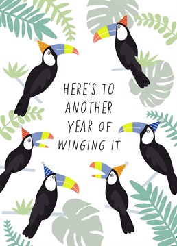 Send your loved one this winging it toucan card. Because we are all winging it! Perfect to send as a birthday or congratulations card.