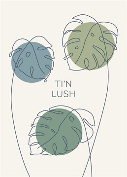 Let someone know THEIR LUSH on their birthday, an anniversary or valentines. A mid-century modern design featuring monstera plant leaves. Mid Mod Cards by Jennifer Finnigan Design.