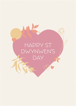 St Dwynwen is the Welsh patron saint of lovers, alike St Valentine. Celebrate with this lovely card by Jennifer Finnigan Design.