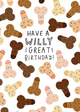 Because nothing beats opening a card full of little willies on your birthday!  Designed by Jess Moorhouse