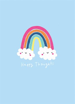 Send a little bit of positivity to someone with this adorable rainbow and clouds card!