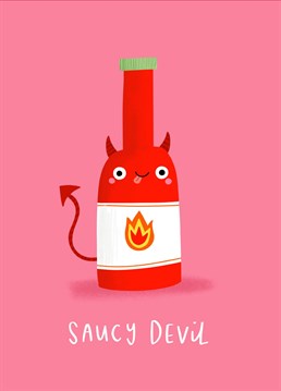 Send your partner or someone you are crushing on this super cute and punderful valentine's day Anniversary card. It features an adorable hot sauce bottles dressed as the devil, with the type underneath reading "Saucy Devil" Designed by Jess Moorhouse