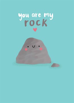 Send your partner or someone you are crushing on this super cute valentine's day card to show them how much they mean to you. It features an adorable rock character with the title "you are my rock"Designed by Jess Moorhouse