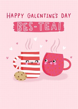 Send your best friend this adorable punny card to celebrate Galentine's Day. It features two cups of tea looking super cute. Designed by Jess Moorhouse  Happy Galentine's Day Bes-TEA!