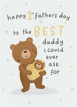 It's your daddy's first Father's Day! Commemorate the moment with this adorable card featuring a daddy and baby bear.  Designed by Jess Moorhouse