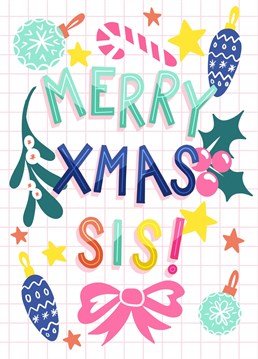 Send your sister this bright contemporary card to wish her a very Merry Christmas! This colourful illustration is by Jessiemaeve Studio.