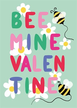 Send your bee-utiful Valentine this bright and fun card to wish them a Happy Valentine's Day!