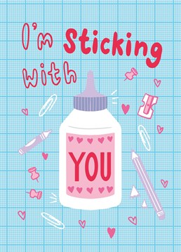 I'm Sticking with You! Send your beloved this cute stationery themed illustration by Jessiemaeve Studio to wish them a Happy Anniversary or Valentine's Day.