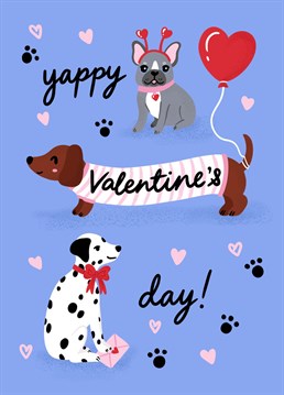 The perfect Valentine's card to send from the dog! Wish your dog lover a Yappy Valentine's with this illustration from Jessiemaeve Studio.