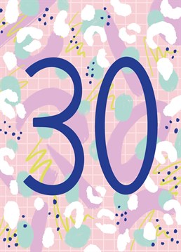 Wish your loved one a fabulous 30th birthday with this bright and beautiful card. This on trend illustration was designed by Jessiemaeve Studio.