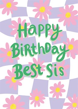 Send your best sister some big birthday love with this joyful card. This on trend daisy and check print was designed by Jessiemaeve Studio.
